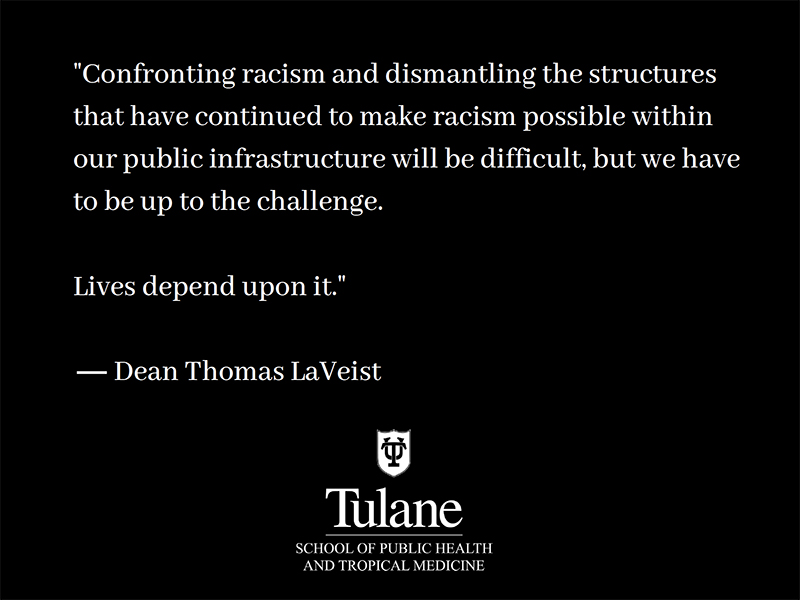 Quote from Dean LaVeist in white text on black background reads "onfronting racism and dismantling the structures that have continued to make racism possible within our public infrastructure will be difficult, but we have to be up to the challenge."