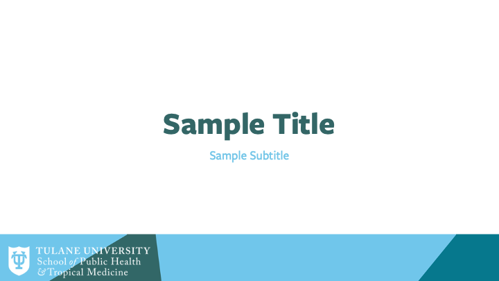 SPHTM Templates | Tulane School of Public Health and Tropical Medicine