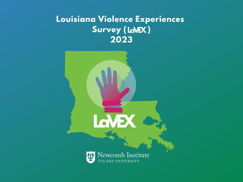 ouisiana Study on Violence Experiences Across the Lifespan (LaVEX)