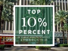 Photo of Tulane SPHTM building on Canal Street with red street, Graphic reads "Top 10% of Public Health Schools and Programs in the US"